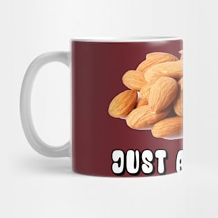 Just Almonds Mug